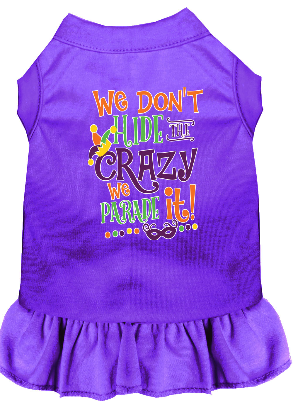 We Don't Hide the Crazy Screen Print Mardi Gras Dog Dress Purple XS